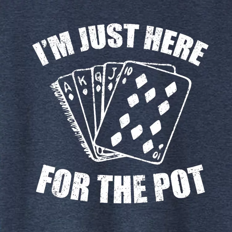 Funny Poker Player Gifts I'm Just Here For The Pot Women's Crop Top Tee