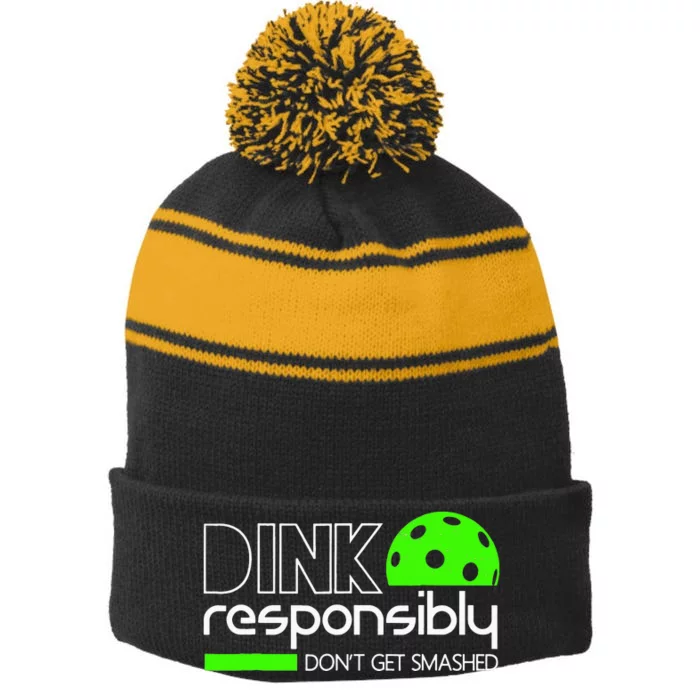 Funny Pickleball Player Dink Responsibly Don't Get Smashed Stripe Pom Pom Beanie