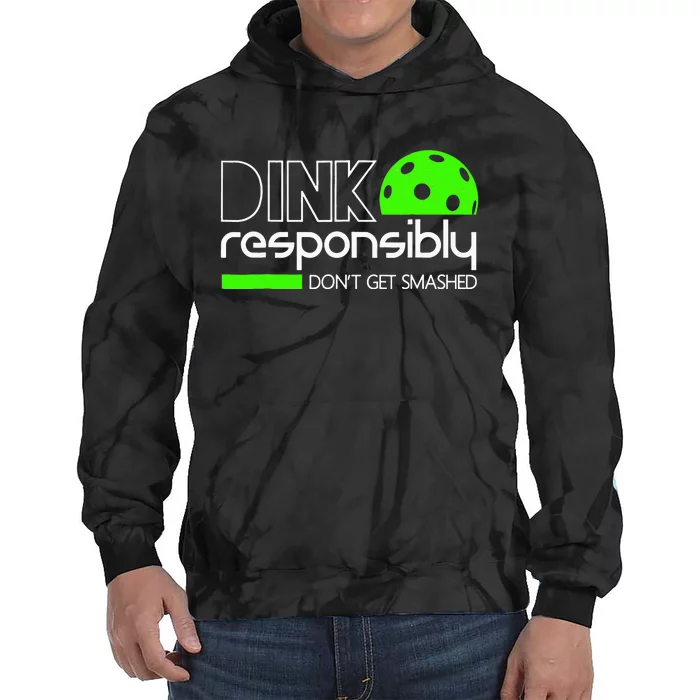 Funny Pickleball Player Dink Responsibly Don't Get Smashed Tie Dye Hoodie