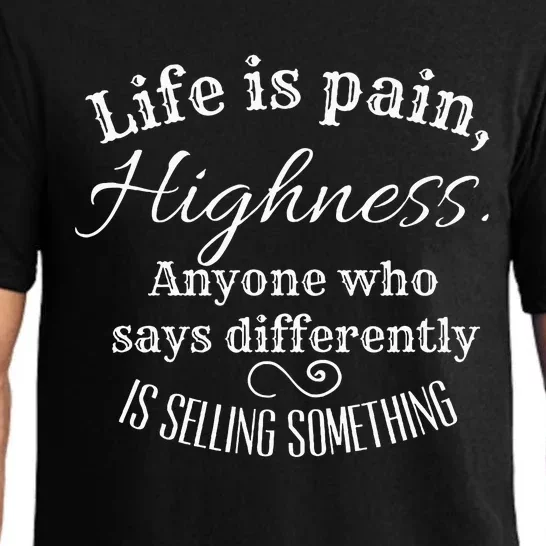 Funny Princess Quote Life Is Pain Highness Bride Pajama Set