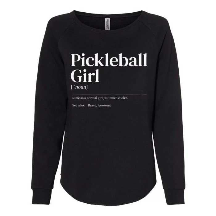 Funny Pickleball quote definition woman Womens California Wash Sweatshirt