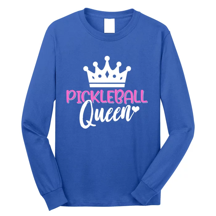 Funny Pickleball Queen Graphic Pickleball Player Gift Long Sleeve Shirt