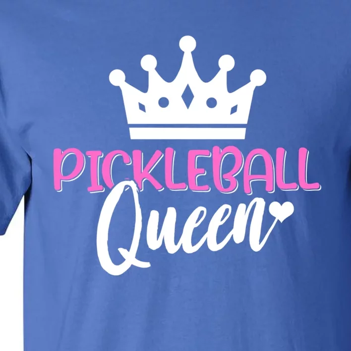 Funny Pickleball Queen Graphic Pickleball Player Gift Tall T-Shirt