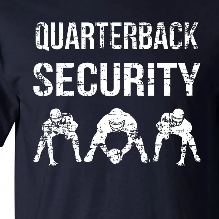 Funny Player Quarterback Security Offensive Lineman Football Tall T-Shirt