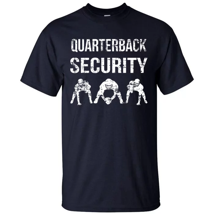 Funny Player Quarterback Security Offensive Lineman Football Tall T-Shirt