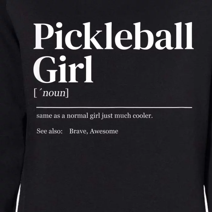 Funny Pickleball Quote Definition Woman Girl Womens California Wash Sweatshirt