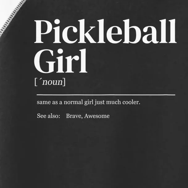 Funny Pickleball quote definition woman Toddler Fine Jersey T-Shirt