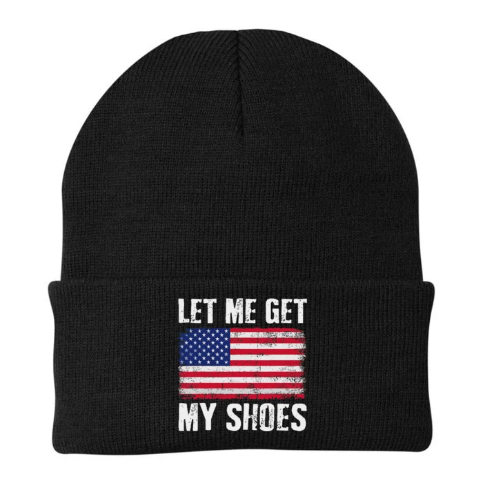 Funny Political Quote Let Me Get My Shoes Knit Cap Winter Beanie