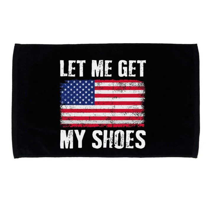 Funny Political Quote Let Me Get My Shoes Microfiber Hand Towel