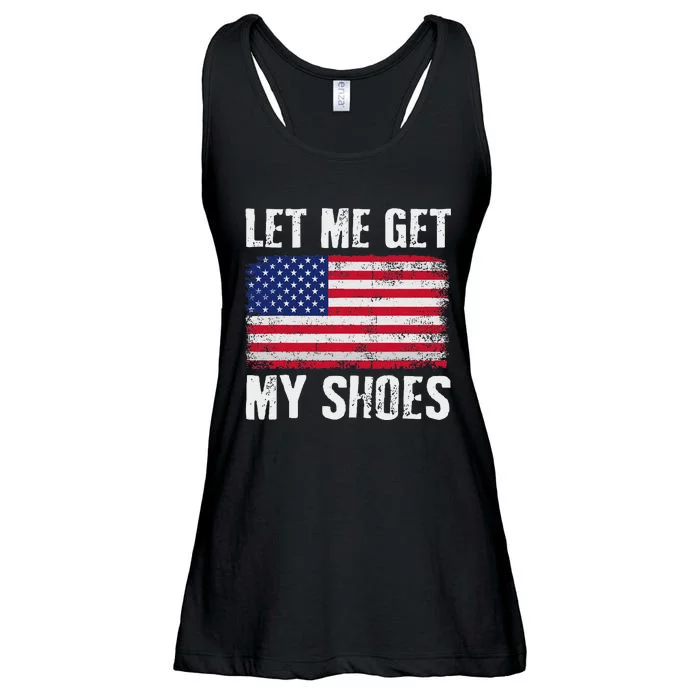 Funny Political Quote Let Me Get My Shoes Ladies Essential Flowy Tank