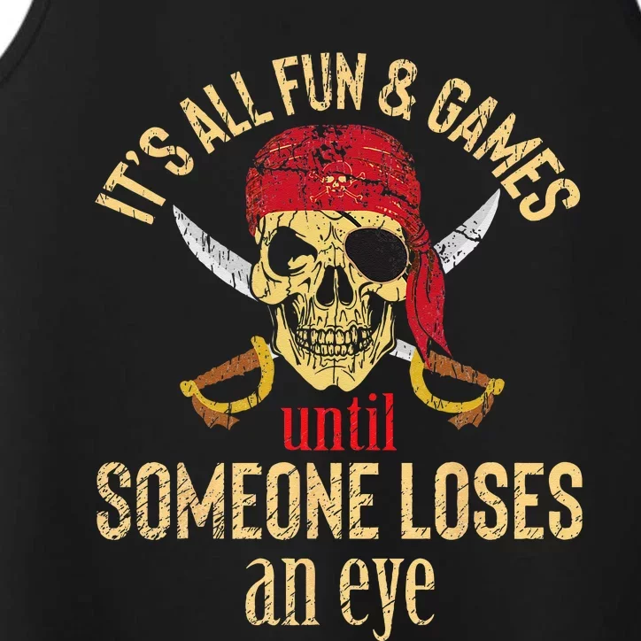 Funny Pirate Quote With Eye Patch & Headscarf Design Performance Tank