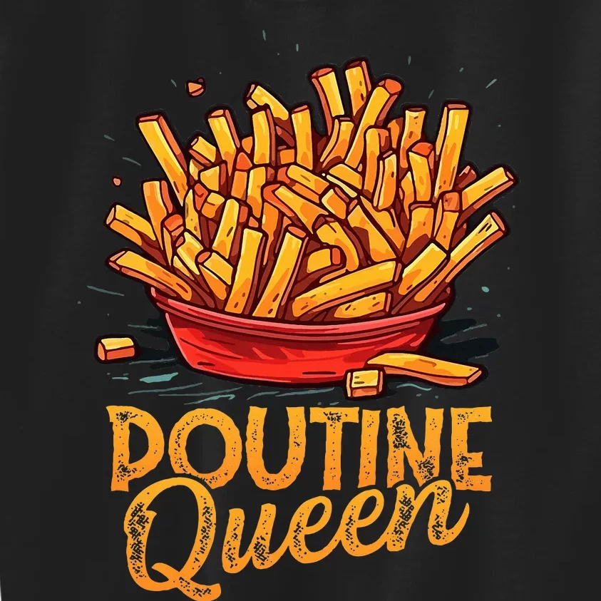 Funny Poutine Queen Foodie Statement Canadian Cuisine Kids Sweatshirt