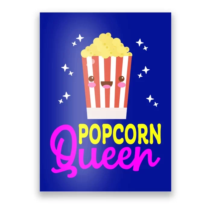 Funny Popcorn Queen Popcorn Kernel And Popcorn Maker Design Cool Gift Poster