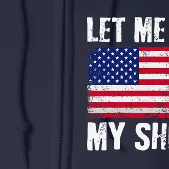 Funny Politics Quote Let Me Get My Shoes President Saying Full Zip Hoodie