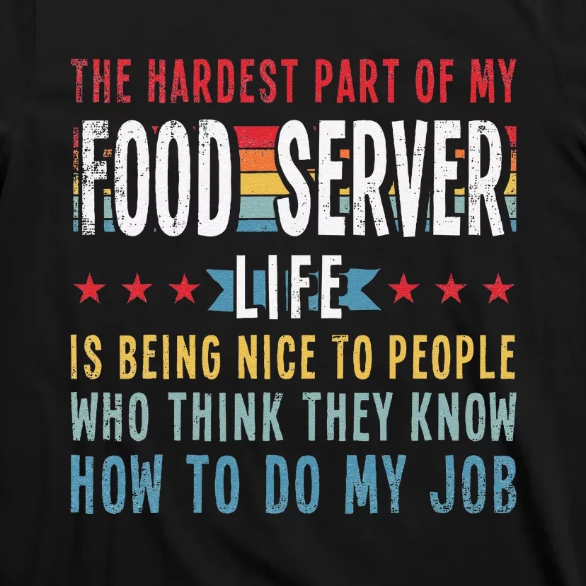 Funny Profession Quote Food Server T-Shirt