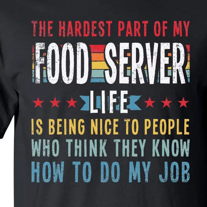 Funny Profession Quote Food Server Tall T-Shirt