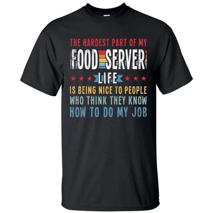 Funny Profession Quote Food Server Tall T-Shirt