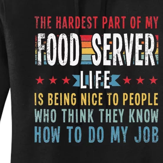 Funny Profession Quote Food Server Women's Pullover Hoodie