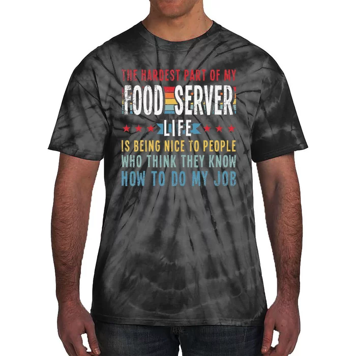 Funny Profession Quote Food Server Tie-Dye T-Shirt