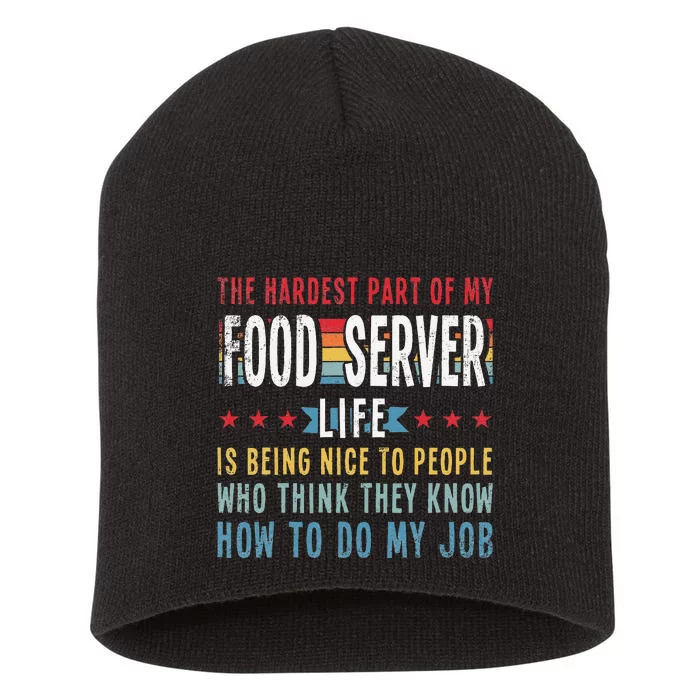 Funny Profession Quote Food Server Short Acrylic Beanie