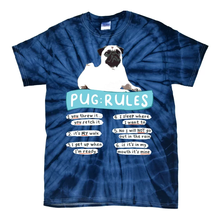 Funny Pug Rules Tee Pug Lover Shirts Pug Owner Tie-Dye T-Shirt