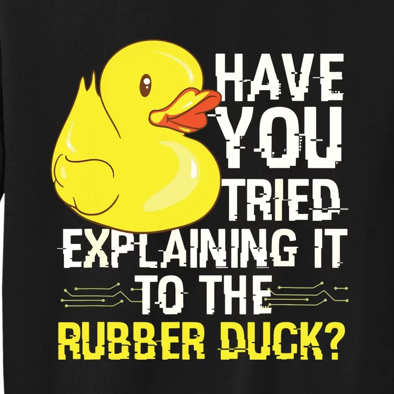 Funny Programmer Rubber Duck Debugging Tall Sweatshirt