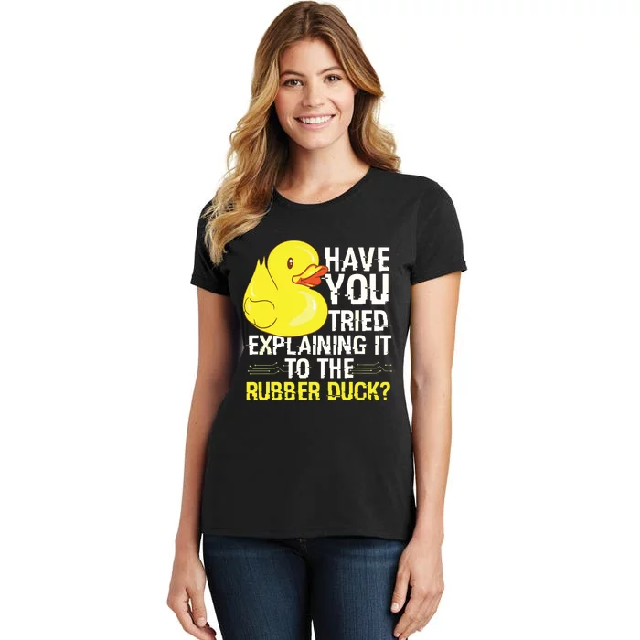 Funny Programmer Rubber Duck Debugging Women's T-Shirt