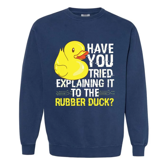 Funny Programmer Rubber Duck Debugging Garment-Dyed Sweatshirt