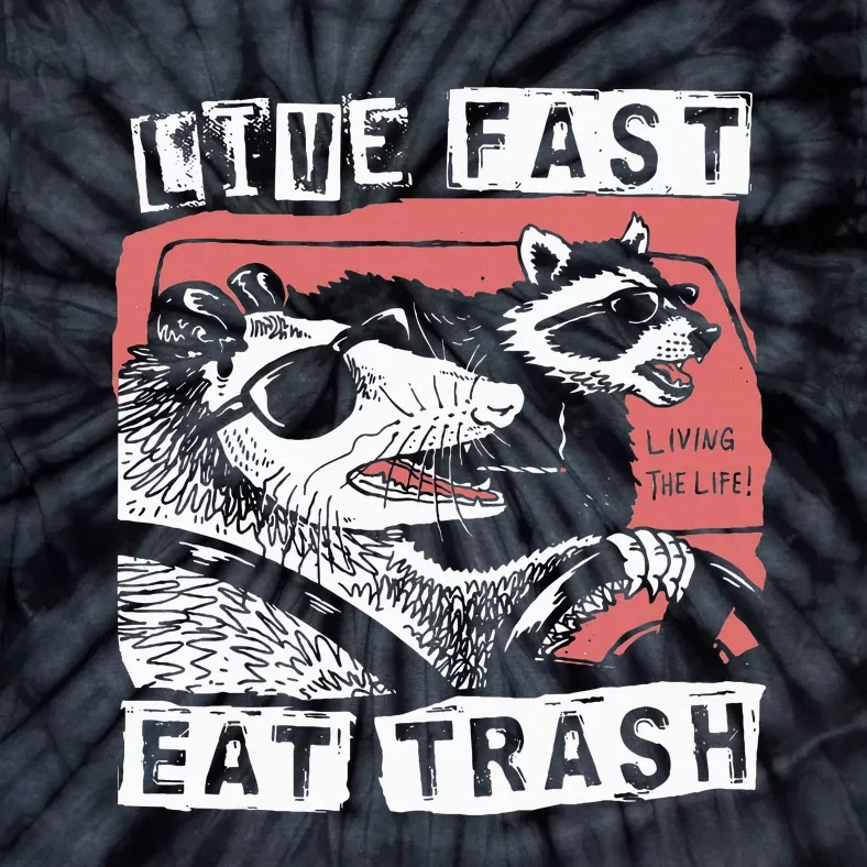 Funny Possum Raccoon Live Fast Eat Trash Tie-Dye T-Shirt