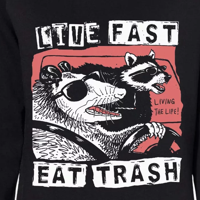 Funny Possum Raccoon Live Fast Eat Trash Street Womens California Wash Sweatshirt