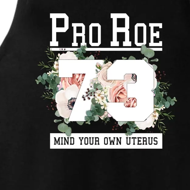 Floral Pro Roe 1973 Mind Your Own Uterus Ladies Tri-Blend Wicking Tank