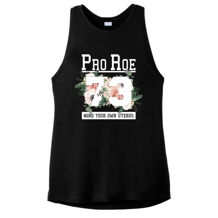 Floral Pro Roe 1973 Mind Your Own Uterus Ladies Tri-Blend Wicking Tank