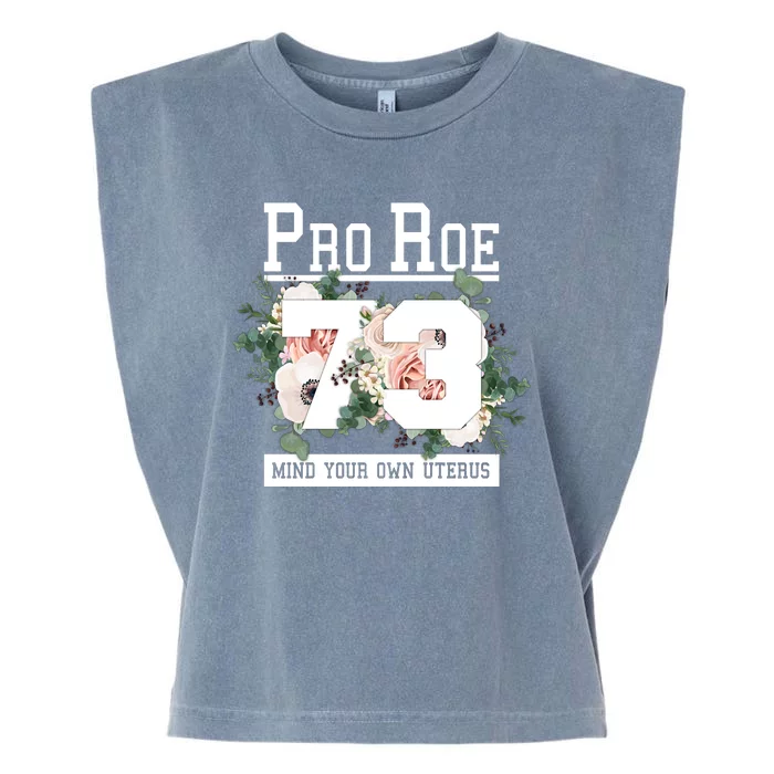 Floral Pro Roe 1973 Mind Your Own Uterus Garment-Dyed Women's Muscle Tee