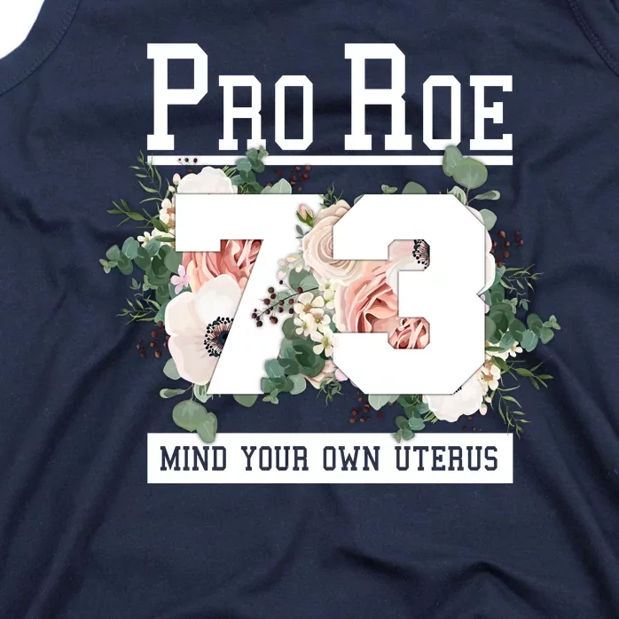 Floral Pro Roe 1973 Mind Your Own Uterus Tank Top