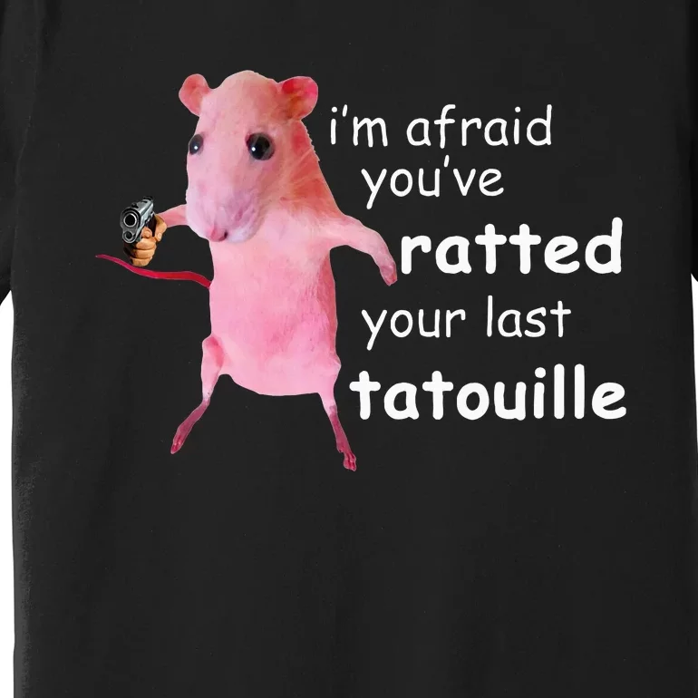 Funny Pink Rat IM Afraid YouVe Ratted Your Last Premium T-Shirt