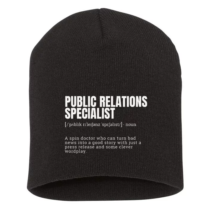 Funny Public Relations Specialist Definition Short Acrylic Beanie