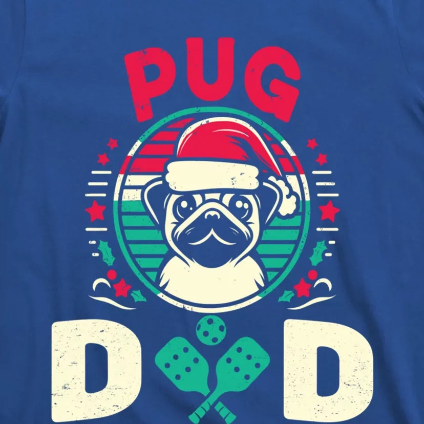 Funny Pickleball Retiret Dog Pug Dad Fathers Day Gift T-Shirt