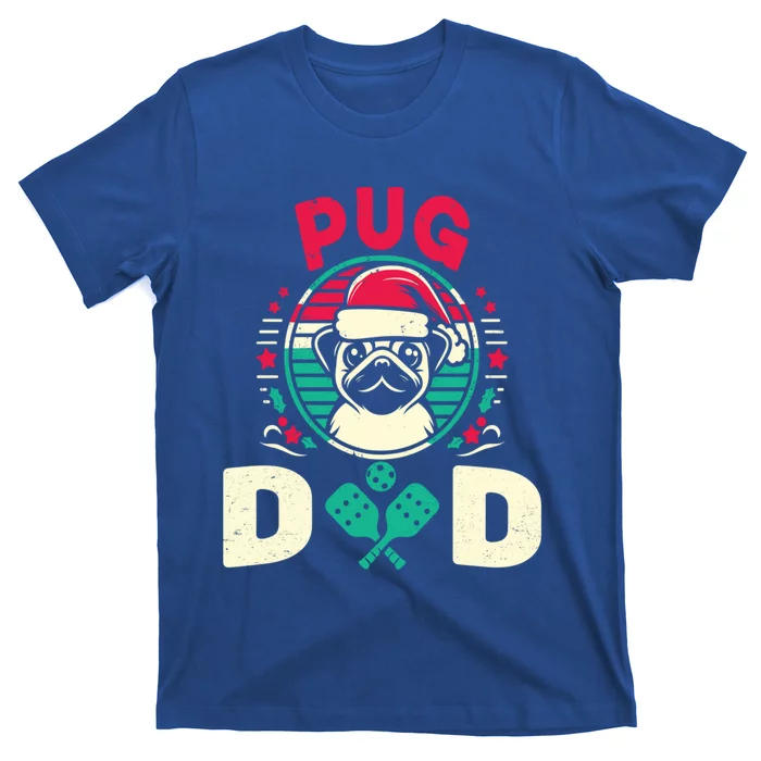 Funny Pickleball Retiret Dog Pug Dad Fathers Day Gift T-Shirt