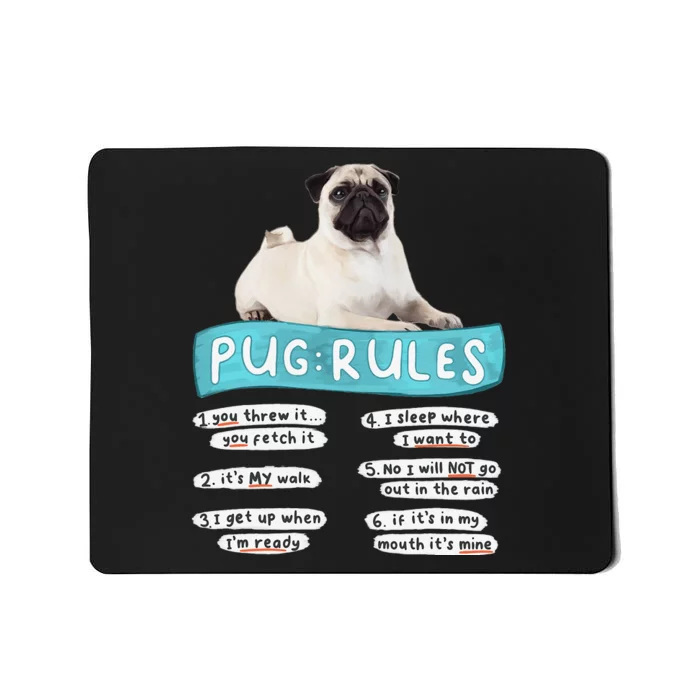 Funny Pug Rules Tee Pug Lover Pug Owner Mousepad