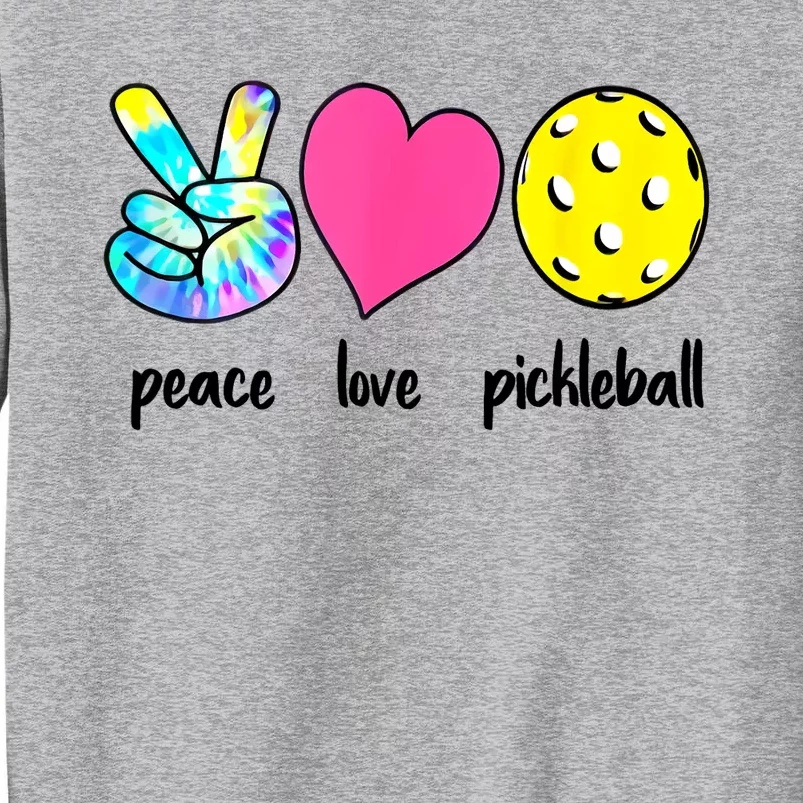 Funny Pickleball Retired Ladies Peace Love Pickleball Tall Sweatshirt