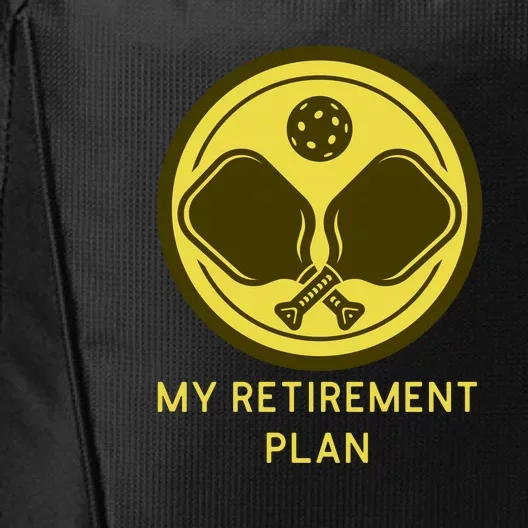 Funny Pickleball Retired Retirement Plan City Backpack