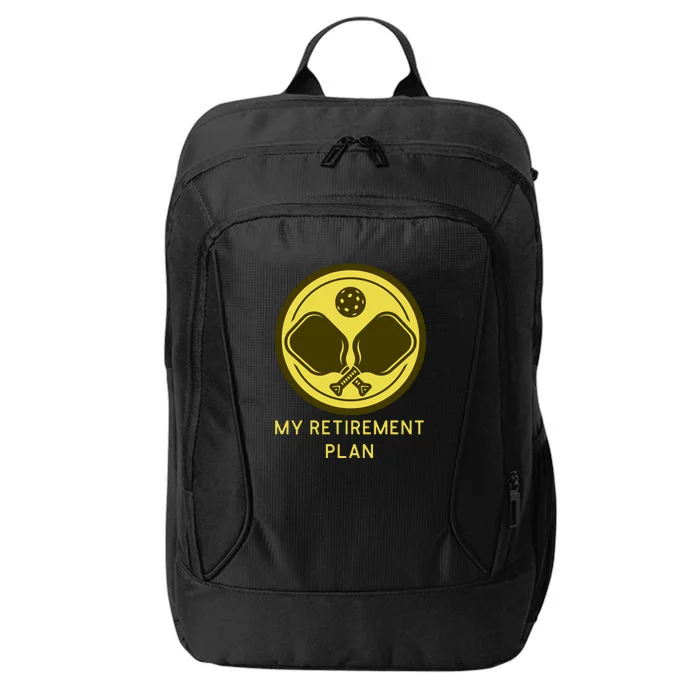 Funny Pickleball Retired Retirement Plan City Backpack