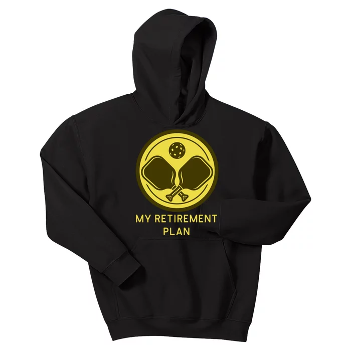 Funny Pickleball Retired Retirement Plan Kids Hoodie