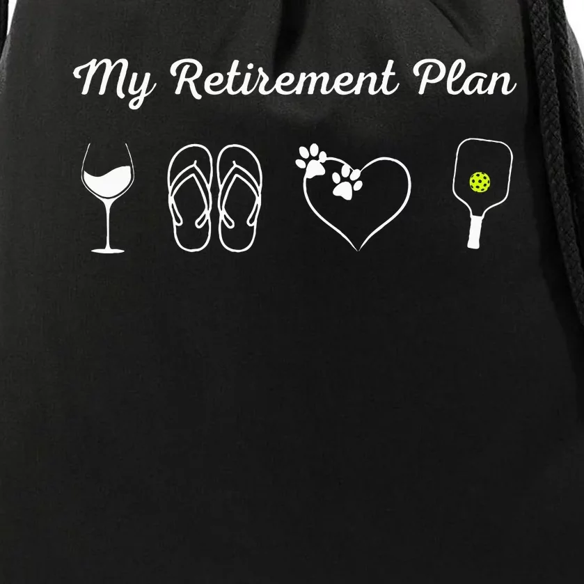 Funny Pickleball Retirement Plan Wine Dog Lover Drawstring Bag