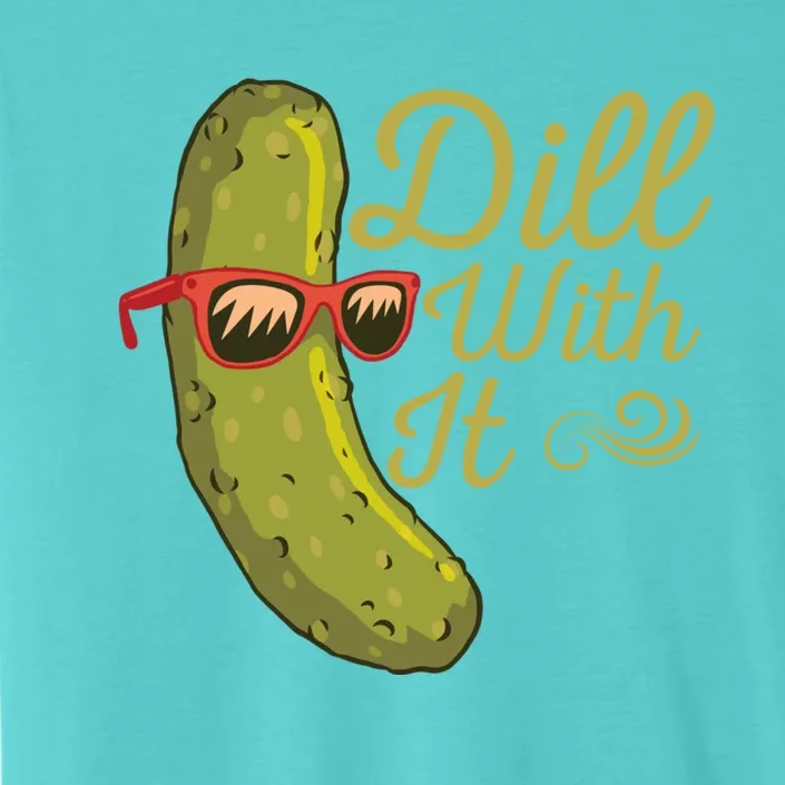 Funny Pickle Sunglasses Cucumber Lovers Dill With It Pickle Gift ChromaSoft Performance T-Shirt