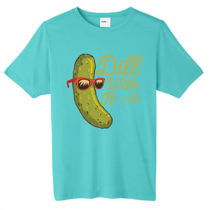 Funny Pickle Sunglasses Cucumber Lovers Dill With It Pickle Gift ChromaSoft Performance T-Shirt