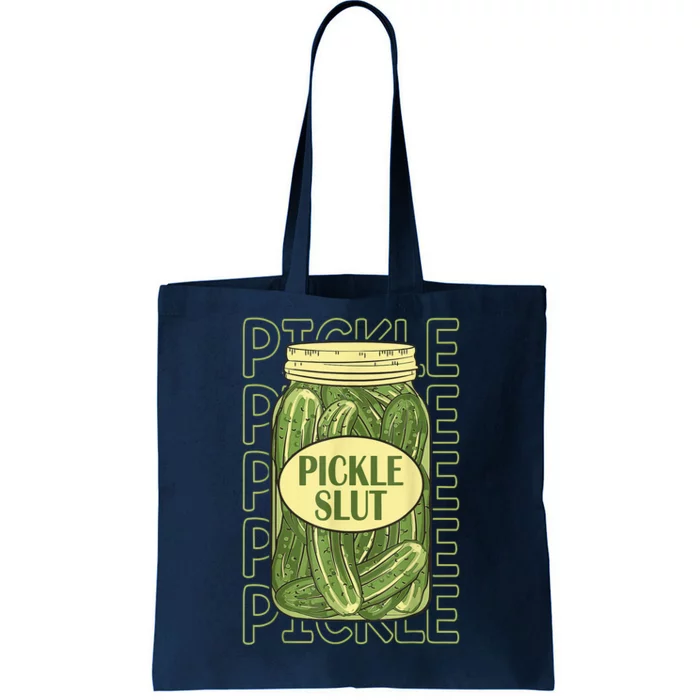 Funny Pickle Slut Who Loves Pickles Apaprel Gift Tote Bag