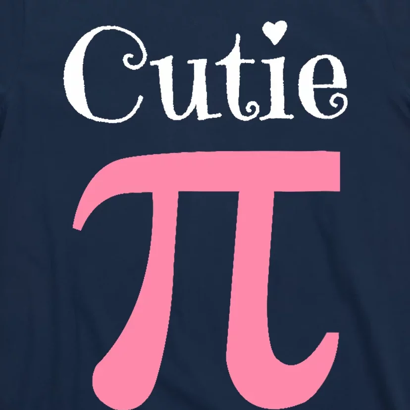 Funny Pi Symbol Cutie Pie National Pi Day Tee Gift T-Shirt