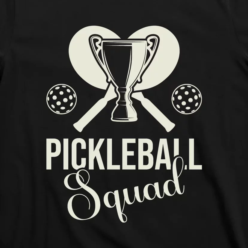 Funny Pickleball Squad Champion Sport Gift T-Shirt