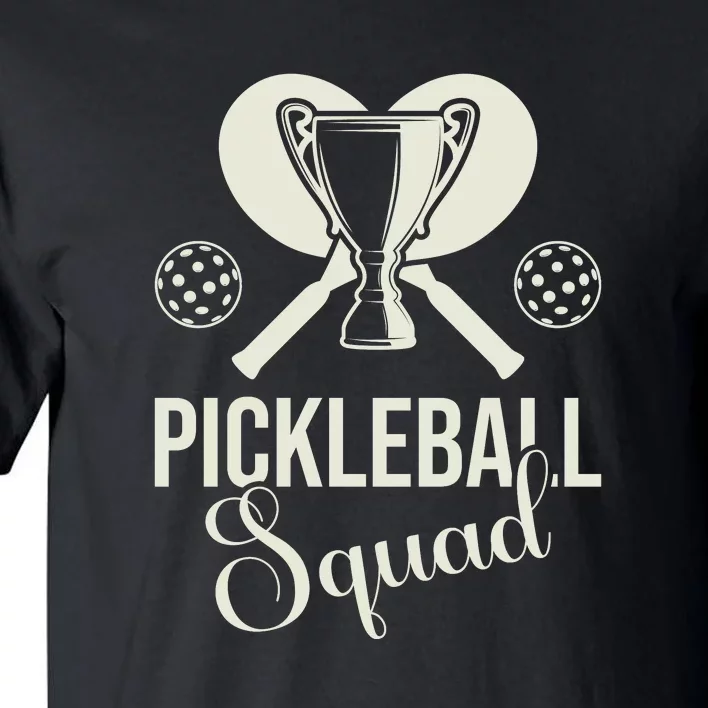 Funny Pickleball Squad Champion Sport Gift Tall T-Shirt